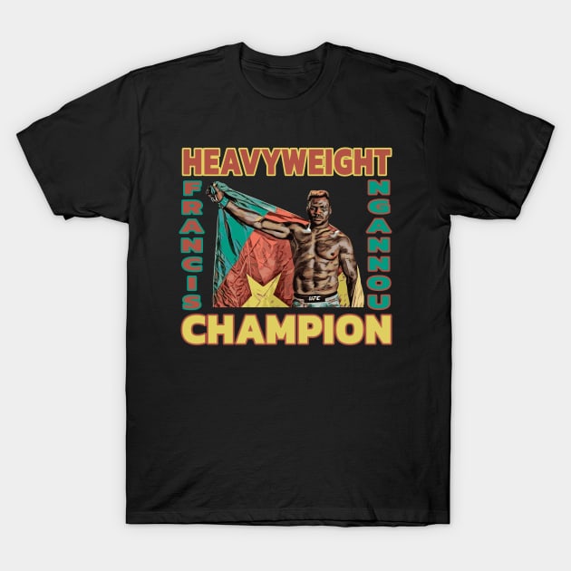 Francis Ngannou Heavyweight Champion T-Shirt by FightIsRight